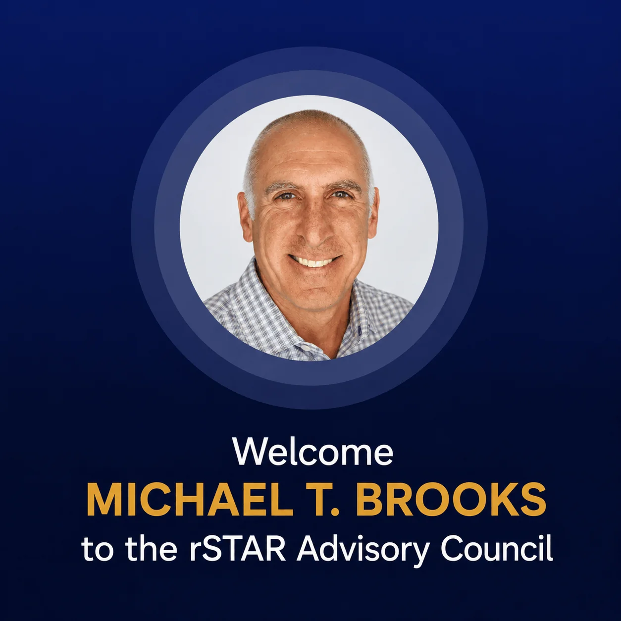 Michael T. Brooks joins rSTAR Advisory Council